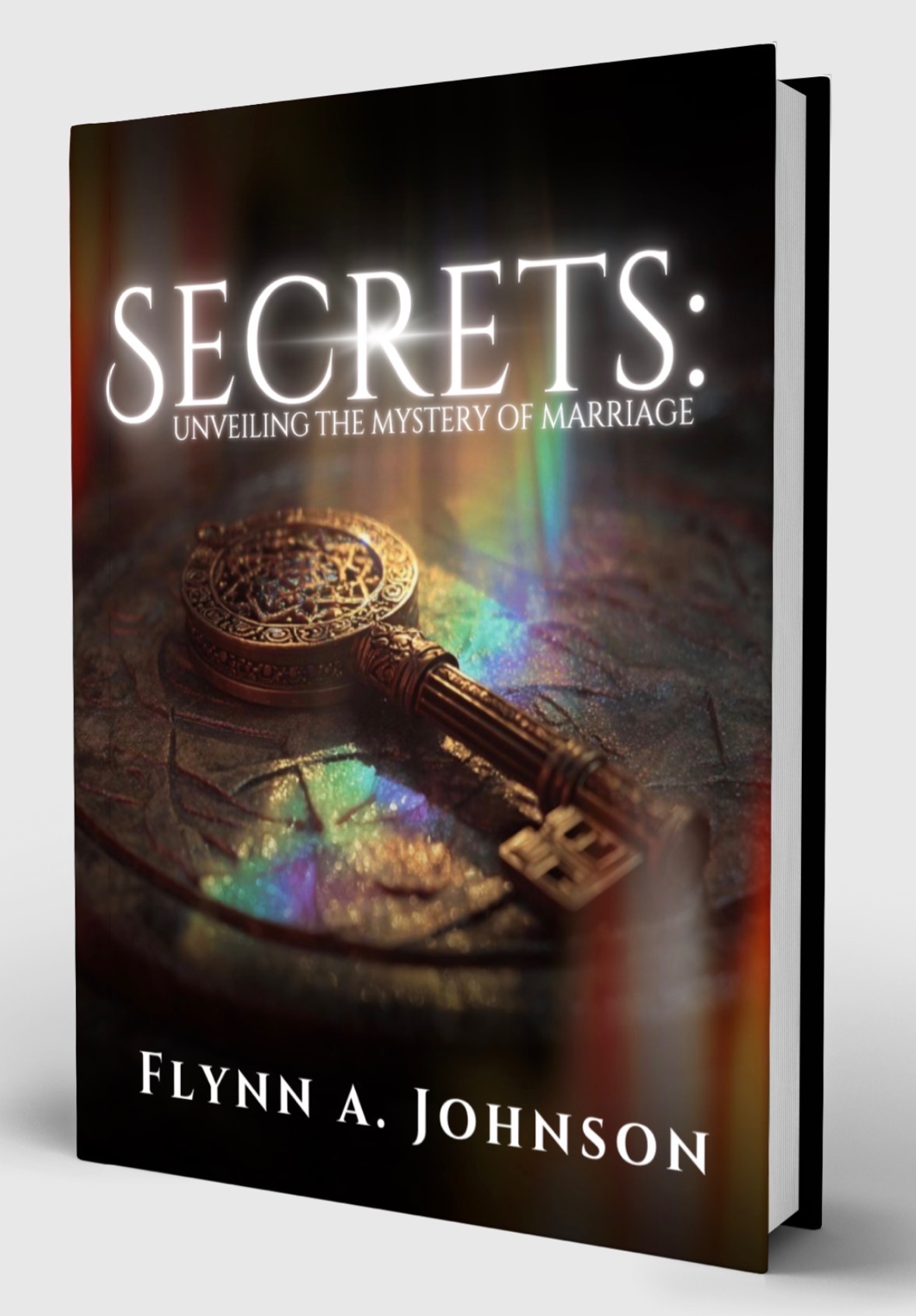 Secrets: Unveiling the Mystery of Marriage, by Flynn A. Johnson